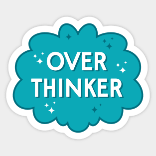 OverThinker Sticker